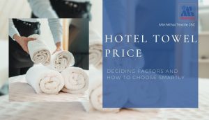 Influencing Factors and Reality of the Hotel Towel Market