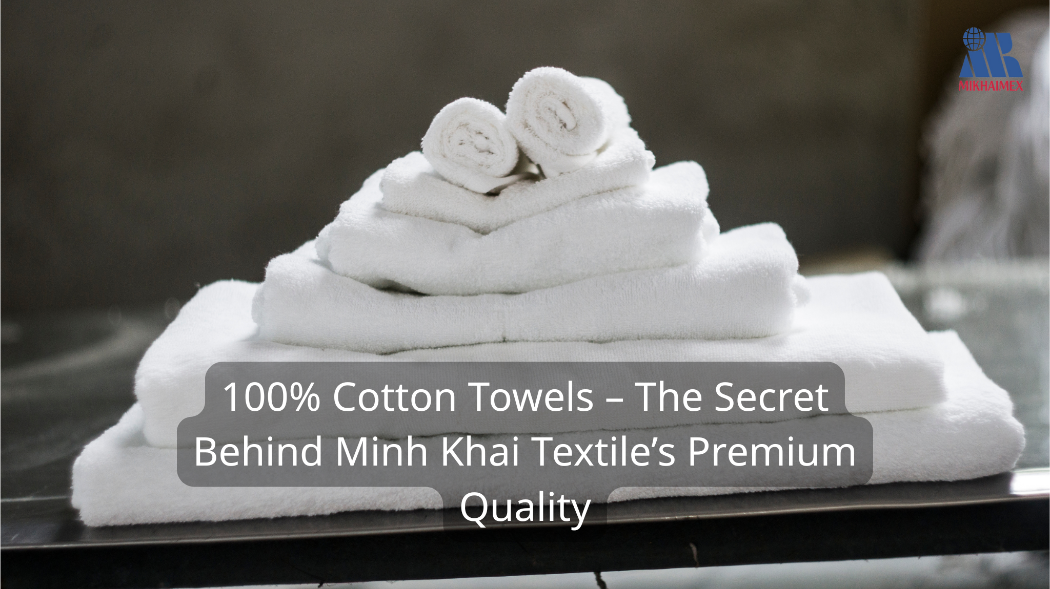 100% Cotton Towels