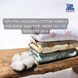 choosing cotton towels
