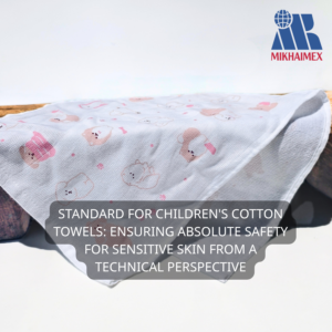standard for children's cotton towels